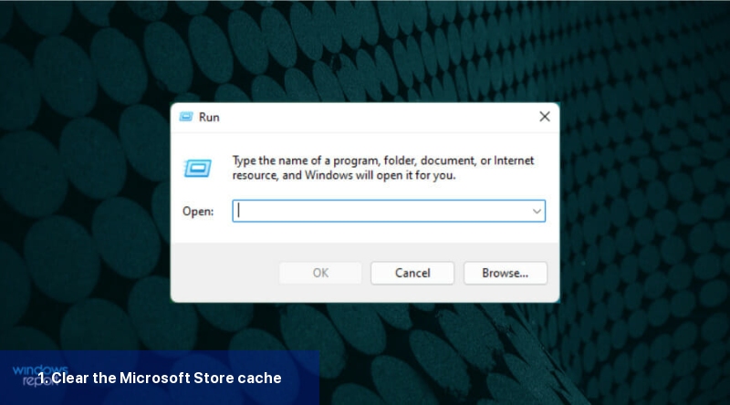 1. Clear the Microsoft Store cache
