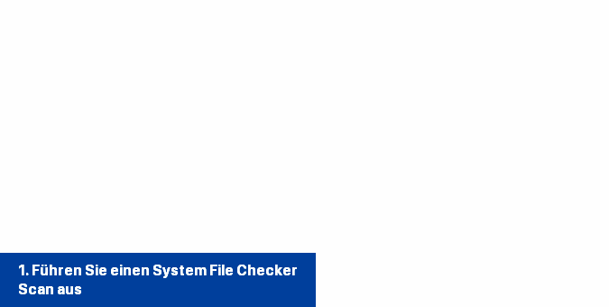 1. Führen Sie einen System File Checker-Scan aus