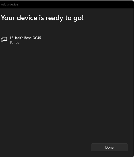 Bose QC 45 stellt keine Verbindung zu Windows 11 her. Funktioniert unter Windows 10. Wird nur als LE-Bose QC45 angezeigt und sagt: Versuchen Sie erneut, eine Verbindung zu Ihrem Gerät herzustellen