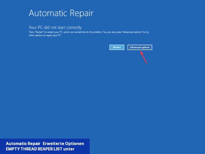 Automatic Repair - Erweiterte Optionen EMPTY_THREAD_REAPER_LIST unter Windows 11