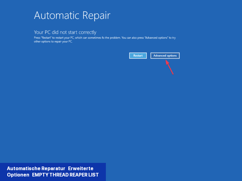 Automatische Reparatur - Erweiterte Optionen - EMPTY_THREAD_REAPER_LIST unter Windows 11