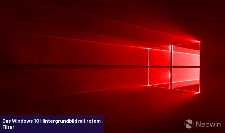 Das Windows 10 Hintergrundbild mit rotem Filter