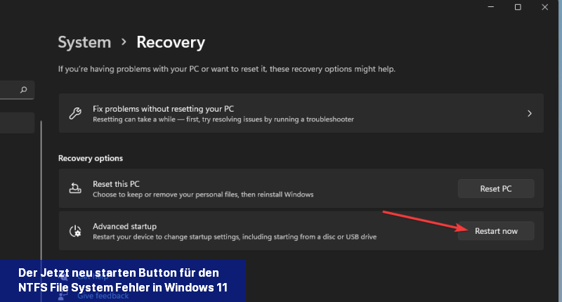 Der Jetzt neu starten-Button für den NTFS File System-Fehler in Windows 11