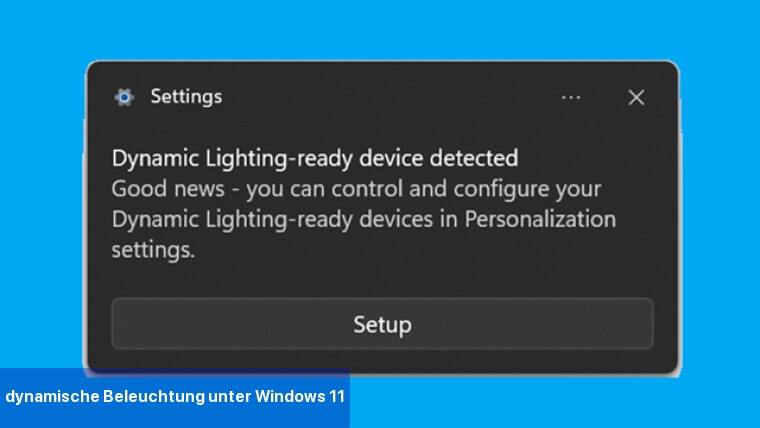 dynamische Beleuchtung unter Windows 11