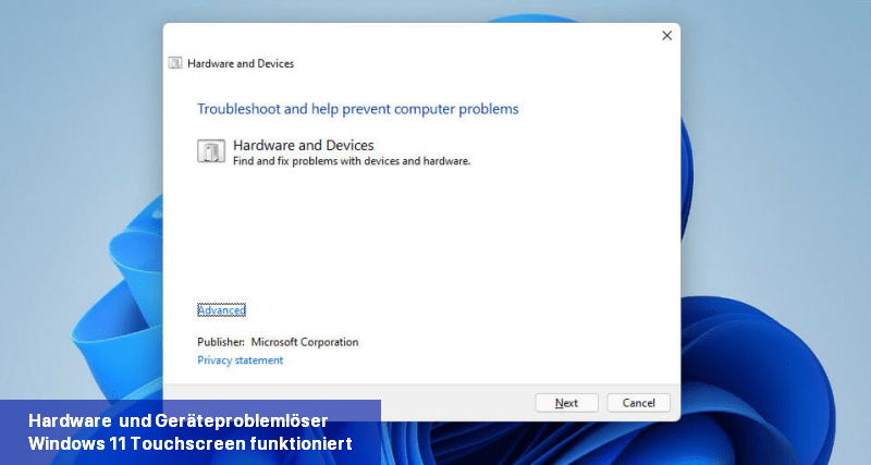 Hardware- und Geräteproblemlöser Windows 11 Touchscreen funktioniert nicht