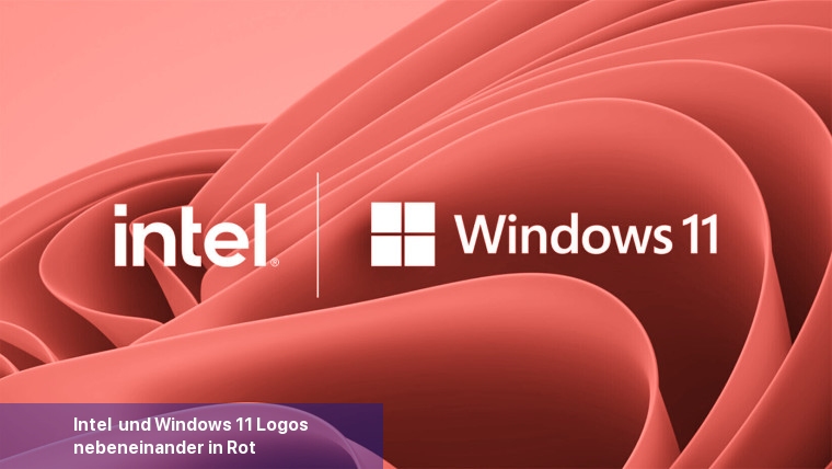 Intel- und Windows 11-Logos nebeneinander in Rot