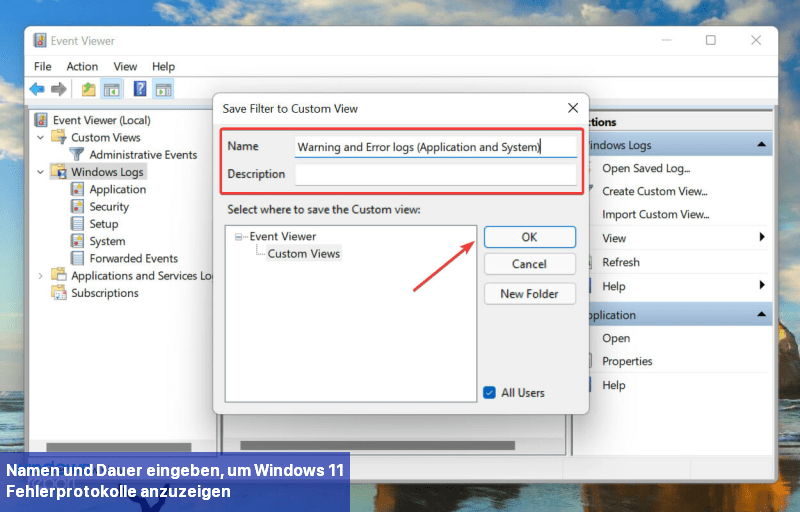 Namen und Dauer eingeben, um Windows 11-Fehlerprotokolle anzuzeigen
