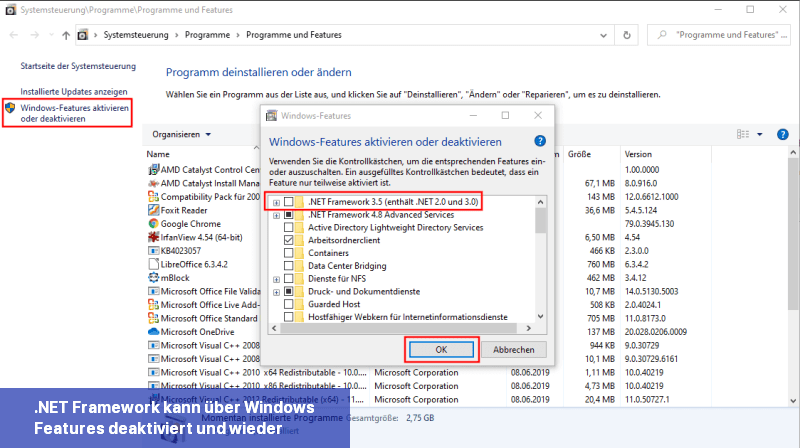 .NET Framework kann über Windows-Features deaktiviert und wieder aktiviert werden.