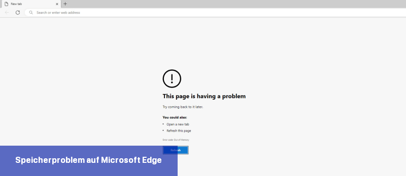 Speicherproblem auf Microsoft Edge