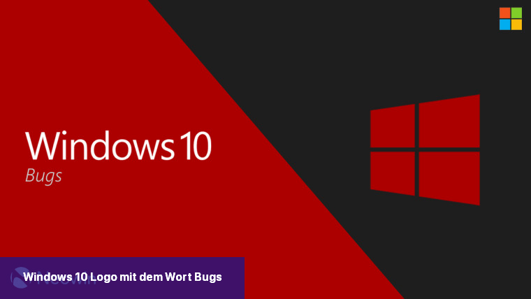 Windows 10-Logo mit dem Wort Bugs