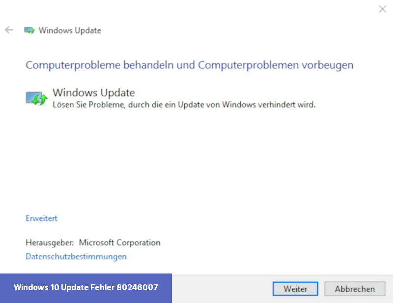 Windows 10 Update Fehler 80246007
