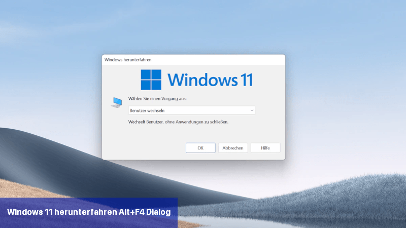 Windows 11 herunterfahren Alt+F4-Dialog