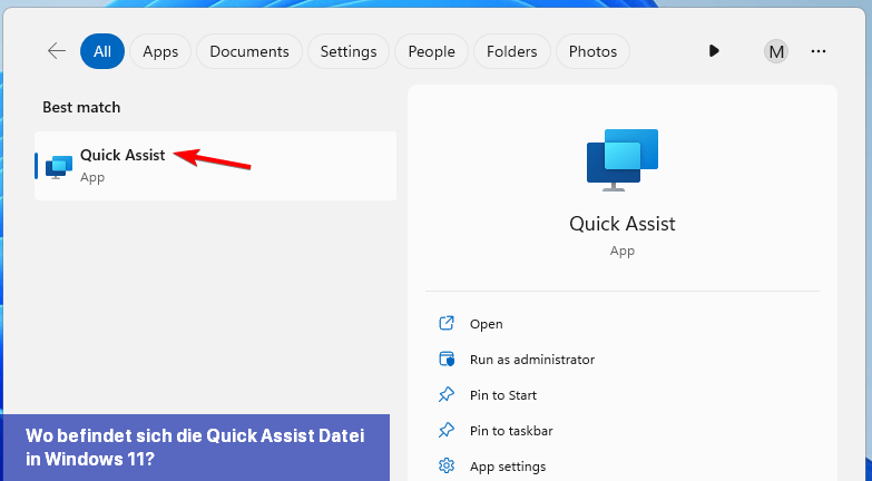 Wo befindet sich die Quick Assist-Datei in Windows 11?